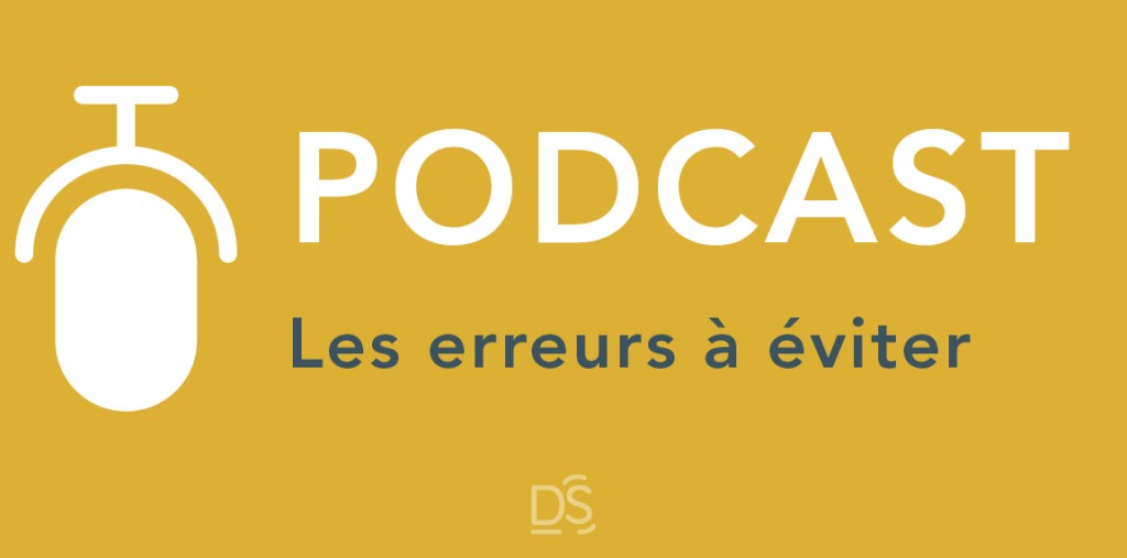 podcast erreurs à éviter
dire-son studio
@copyright sephora schmidt